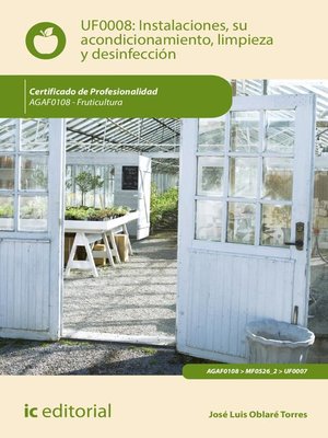 cover image of Instalaciones, su acondicionamiento, limpieza y desinfección. AGAF0108